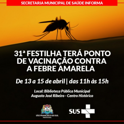 31ª Festilha terá ponto de vacinação contra a febre amarela