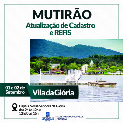 Atenção para nova data do Mutirão do Refis na Vila da Glória