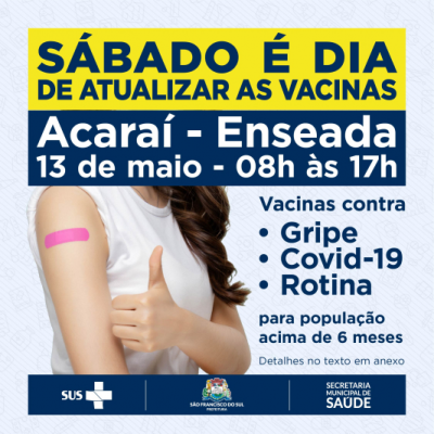 Sábado - 13 de maio - Dia de manter as vacinas atualizadas
