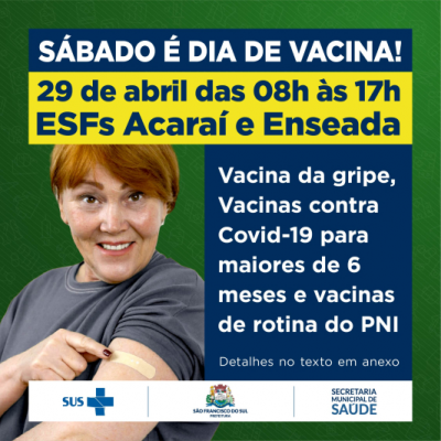 Sábado - 29 de abril - Dia de vacina