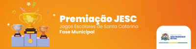 Secretaria de Esportes premia vencedores da etapa municipal do JESC e celebra resultados da fase microrregional
